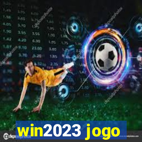 win2023 jogo